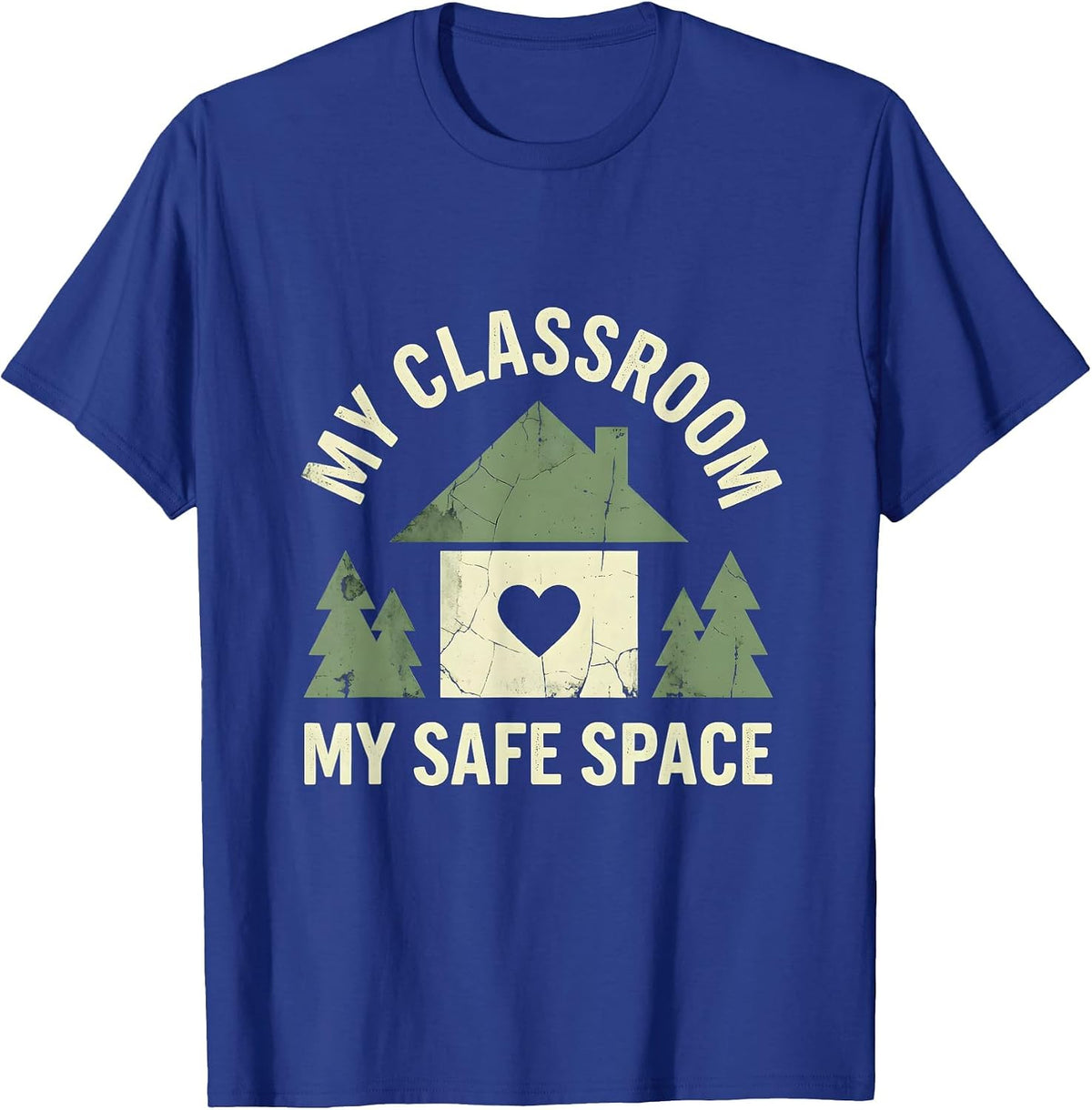 My Classroom My Safe Space SPED Teacher Design T-Shirt - Royal Blue