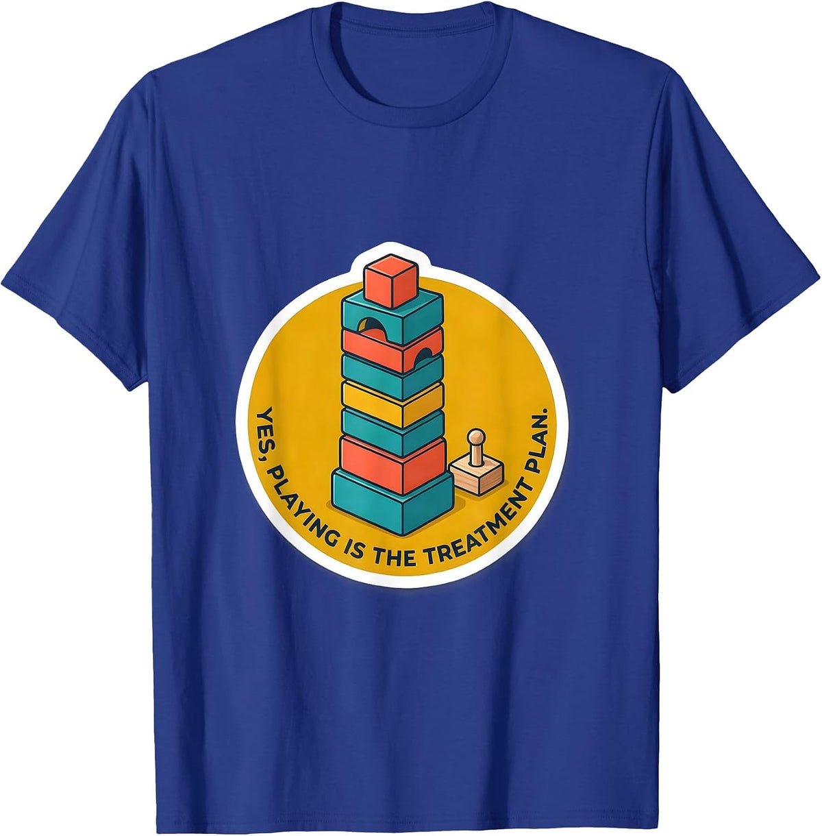 Yes, Playing Is The Treatment Plan Retro Occupational T-Shirt - Royal Blue