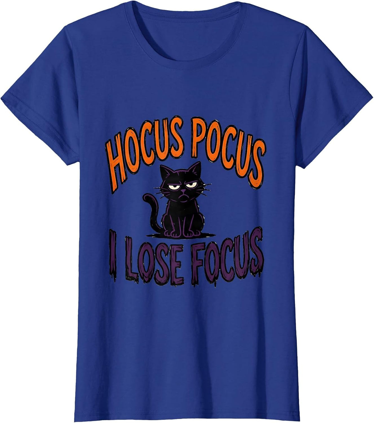 Women's Hocus Pocus I Lose Focus Funny Halloween Teacher Cat Lover T-Shirt - Royal Blue
