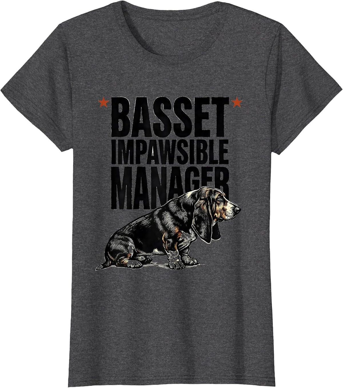 Women's Basset Impawsible Manager Funny Dog Owner Gift T-Shirt - Dark Heather Grey