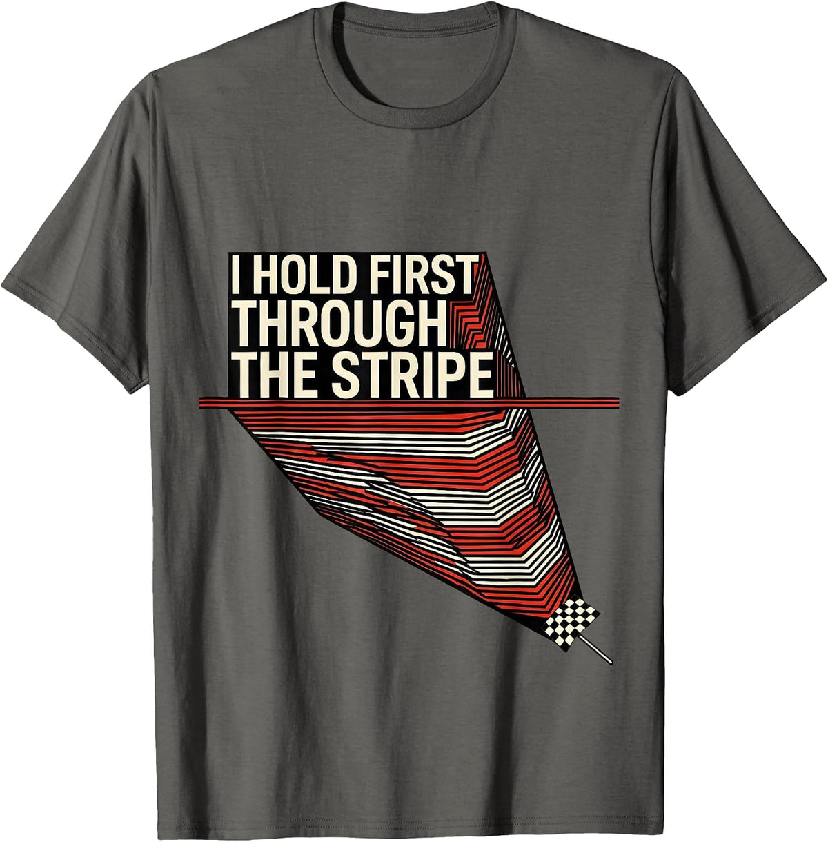 Men's I Hold First Through The Stripe Geometric Drag Racing T-Shirt - Asphalt Grey