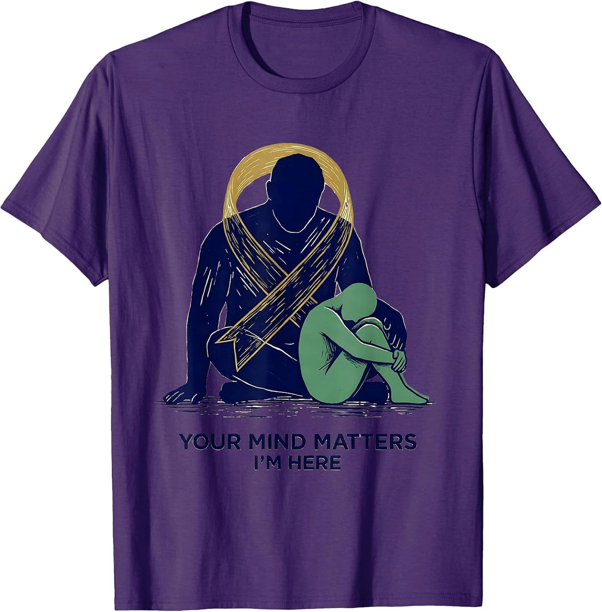 Your Mind Matters, I'm Here Mental Health Awareness Support T-Shirt - Purple