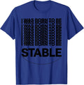 I Was Born To Be Stable Funny Horse Lover Equestrian Humor T-Shirt - Royal Blue