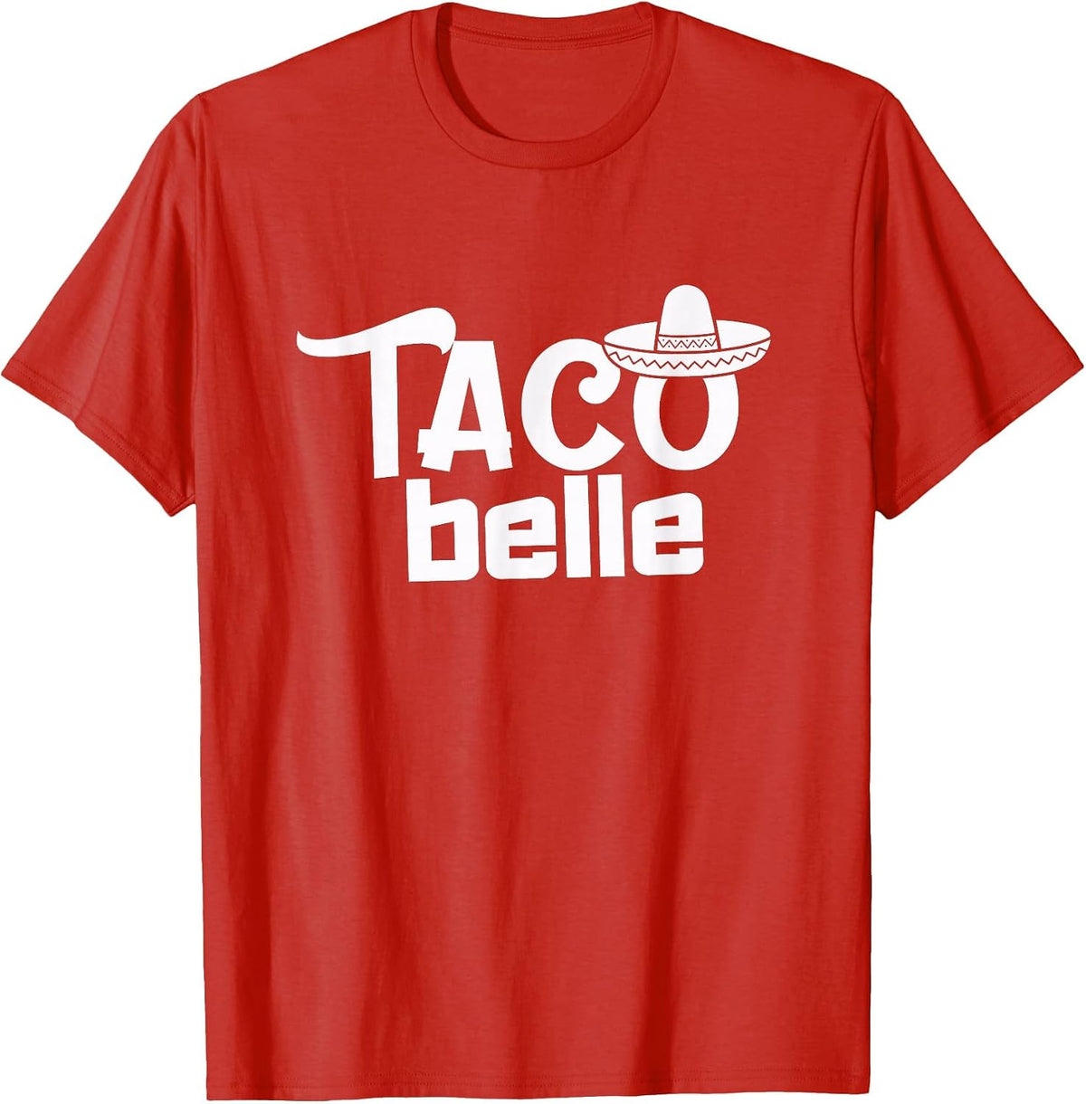 Taco Belle Funny Mexican T-Shirt - Red