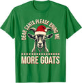 Men's Dear Santa, Please Bring Me More Goats Funny Goat Lover T-Shirt - Kelly Green