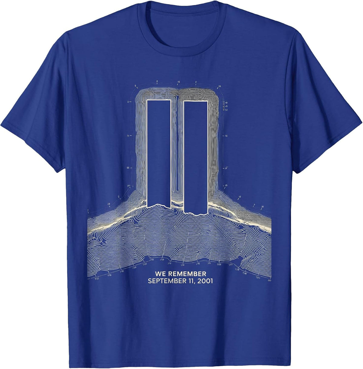 We Remember September 11, 2001 Patriotic Memorial Day T-Shirt - Royal Blue