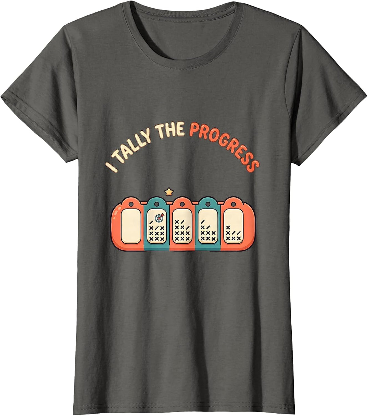 Women's I Tally The Progress Cute Kawaii Special Education Teacher T-Shirt - Asphalt Grey