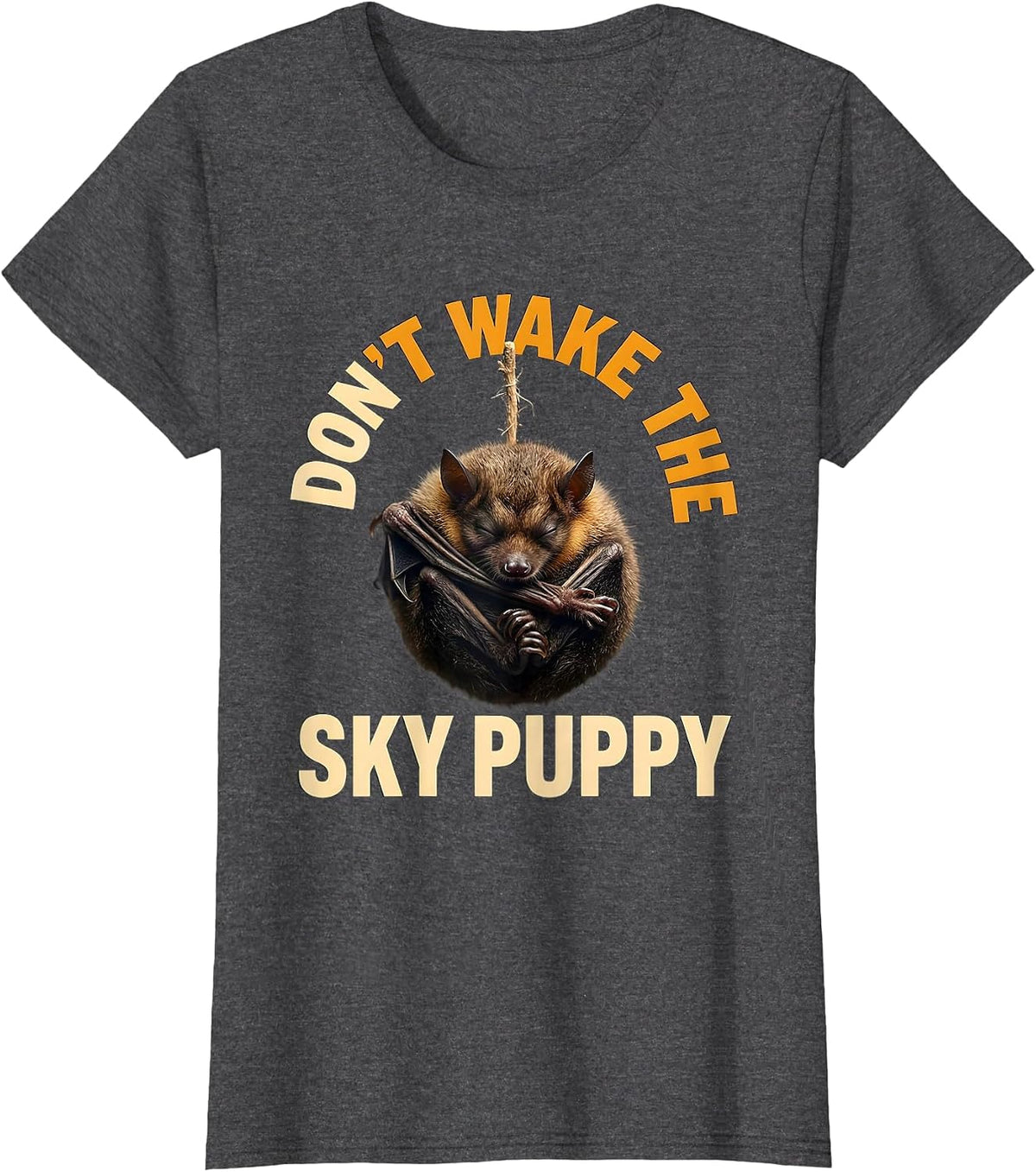 Women's Don't Wake The Sky Puppy Funny Bat Lover Gift For Bat T-Shirt - Dark Heather Grey