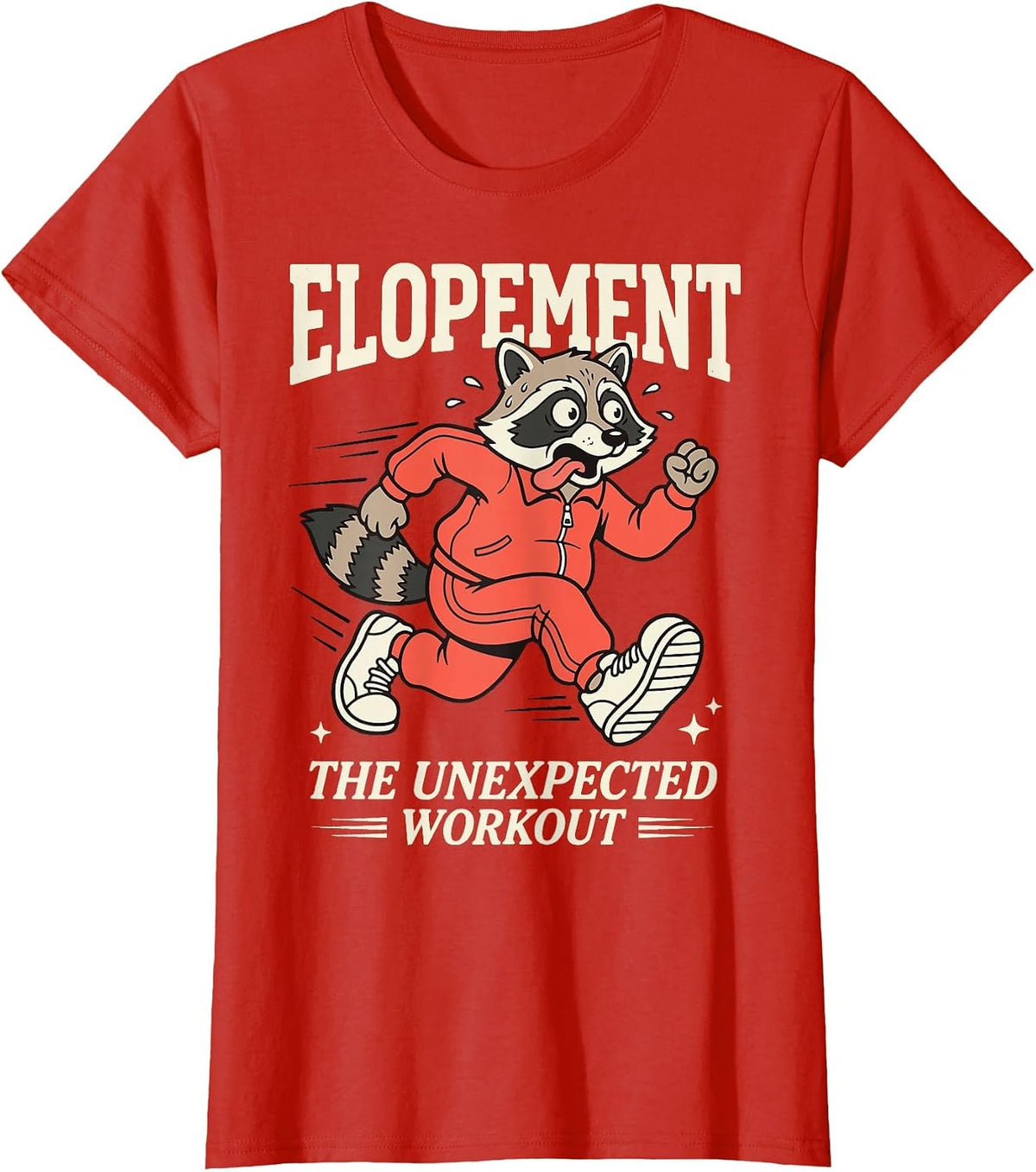 Elopement The Unexpected Workout T-Shirt - Red