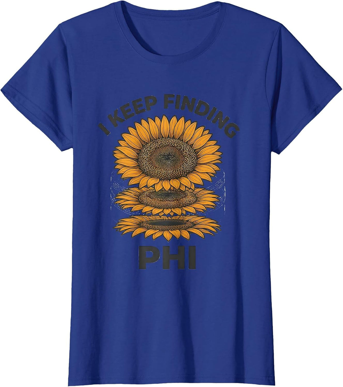 Women's I Keep Finding Phi Sacred Geometry Math Enthusiast Teacher T-Shirt - Royal Blue
