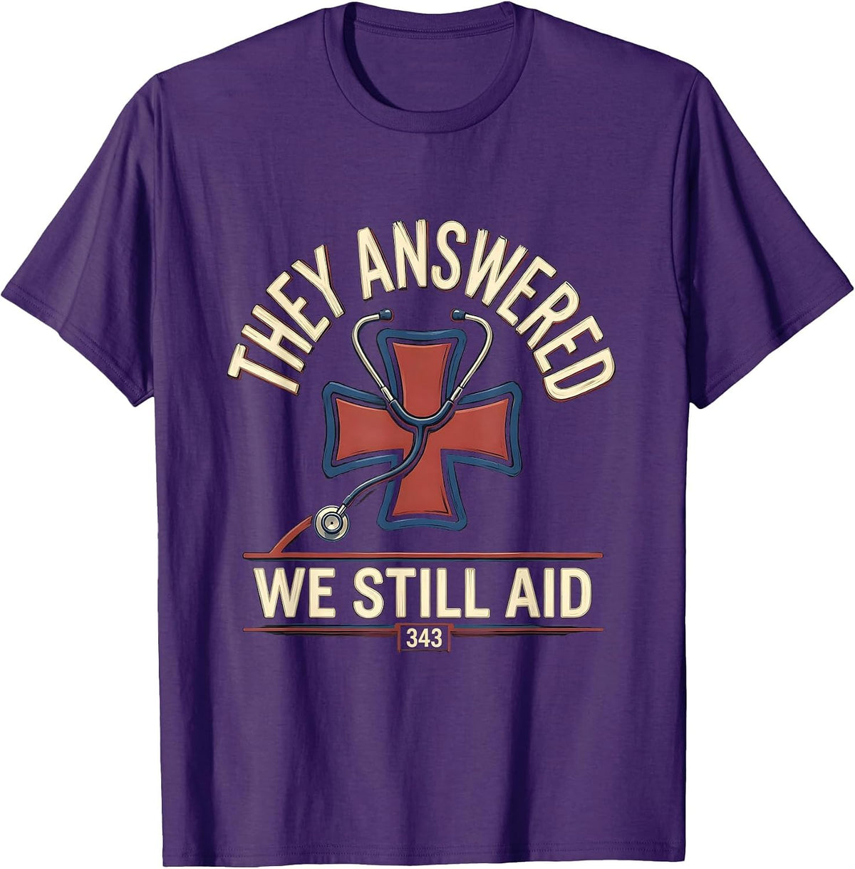 Men's They Answered We Still Aid Patriotic First Responder Tribute T-Shirt - Purple