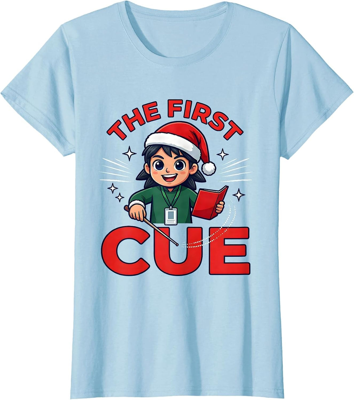 Women's THE FIRST CUE Funny Music Teacher Christmas School Staff T-Shirt - Baby Blue