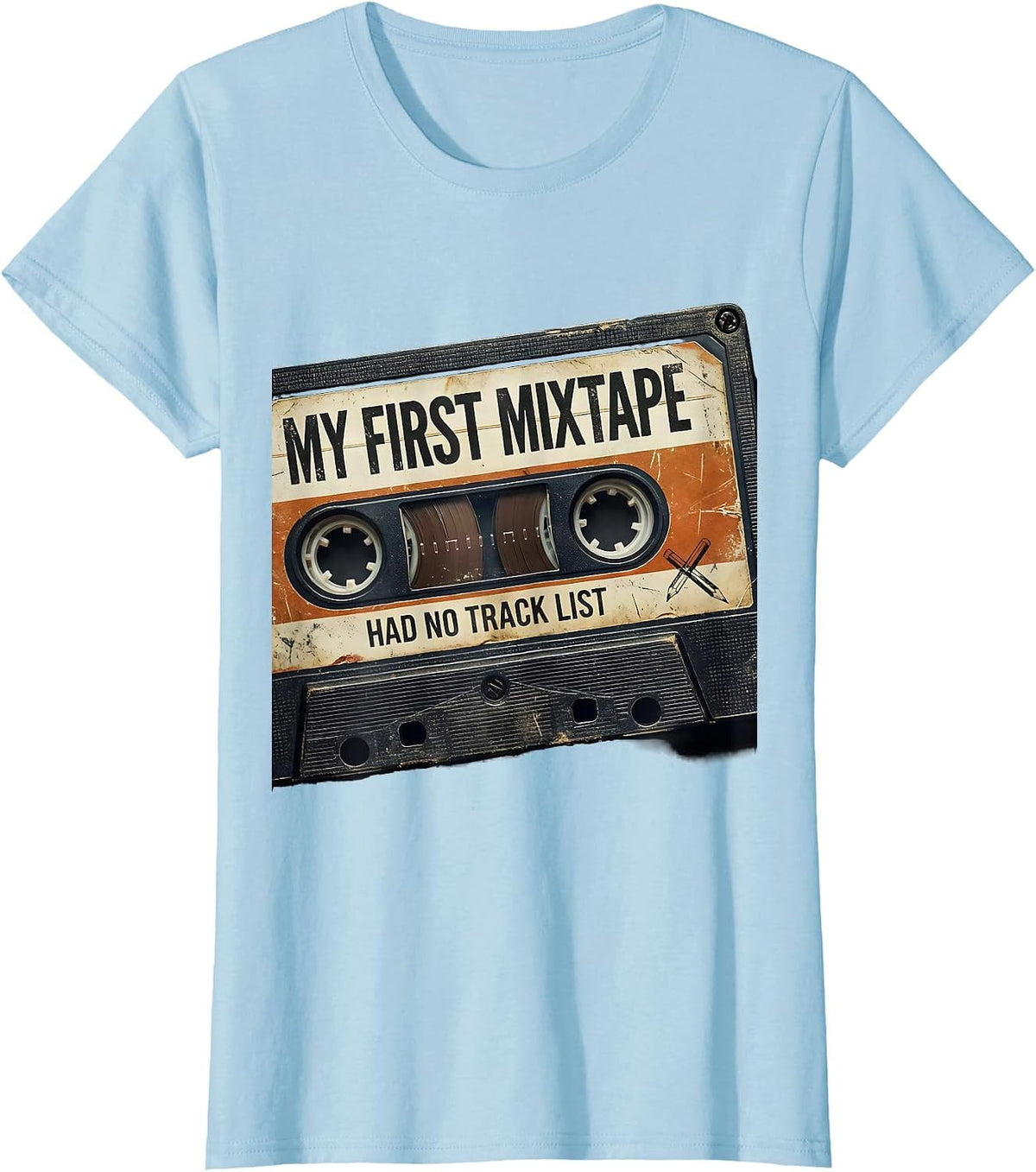 Women's My First Mixtape Had No Track List Distressed Retro Hip Hop T-Shirt - Baby Blue