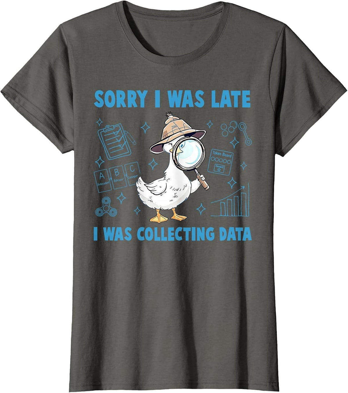 Sorry I was Late I was Collecting Data Silly Goose ABA RBT T-Shirt - Asphalt Grey