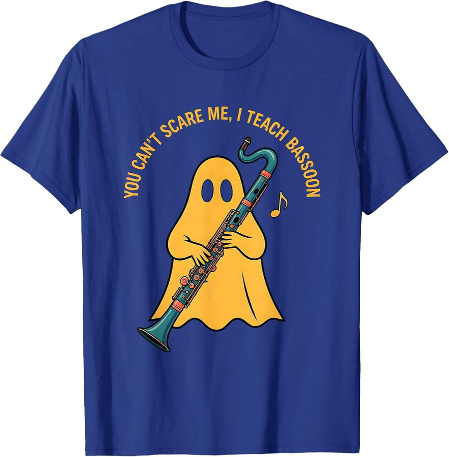 You Can't Scare Me, I Teach Bassoon Funny Ghost Music T-Shirt - Royal Blue