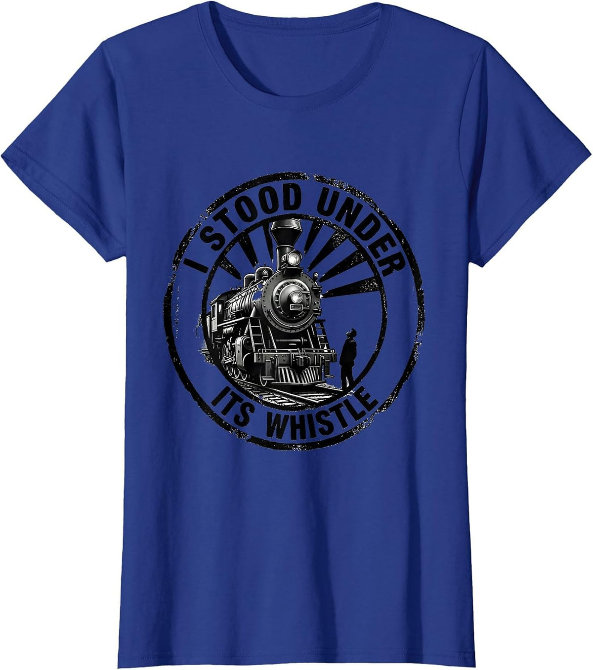 Women's I Stood Under Its Whistle Vintage Steam Train Enthusiast Big T-Shirt - Royal Blue