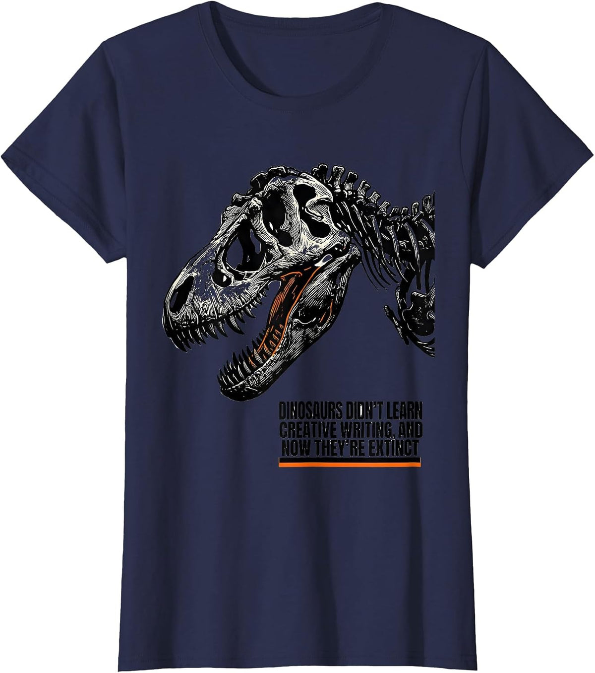 Women's Dinosaurs Didn't Learn Creative Writing Teacher Humor T-Shirt - Navy Blue