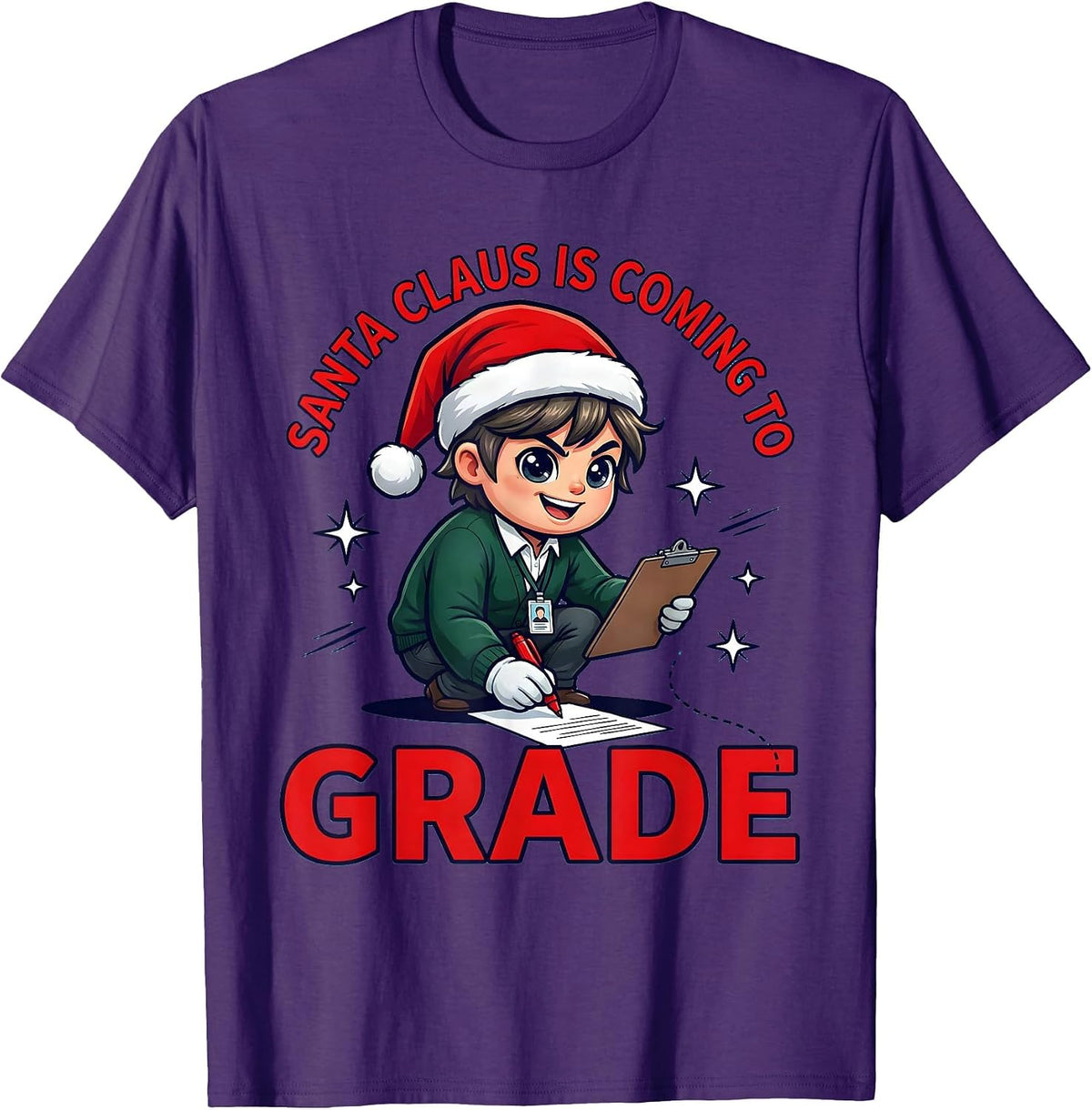 SANTA CLAUS IS COMING TO GRADE Funny School Staff Christmas T-Shirt - Purple