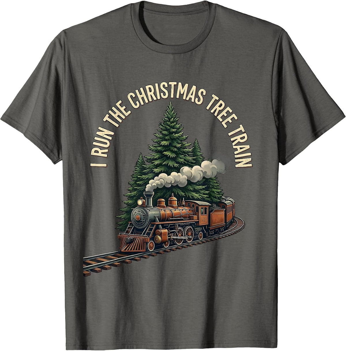 I Run The Christmas Tree Train Vintage Holiday Train T-Shirt - Asphalt Grey