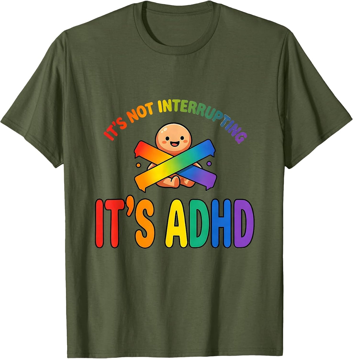 It's Not Interrupting It's ADHD Funny Neurodiversity ADHD T-Shirt - Olive Green