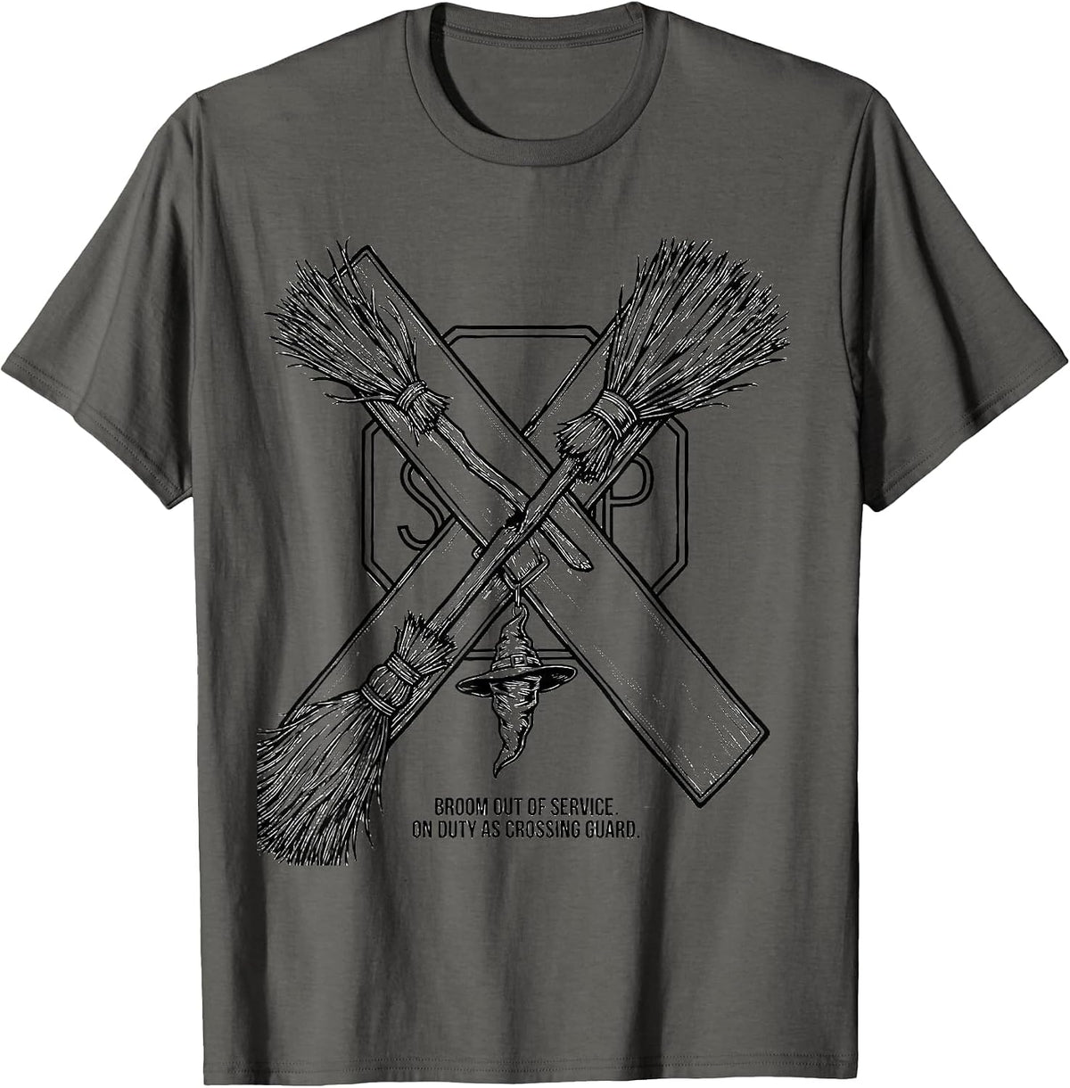 Broom Out Of Service On Duty As Crossing Guard Funny T-Shirt - Asphalt Grey