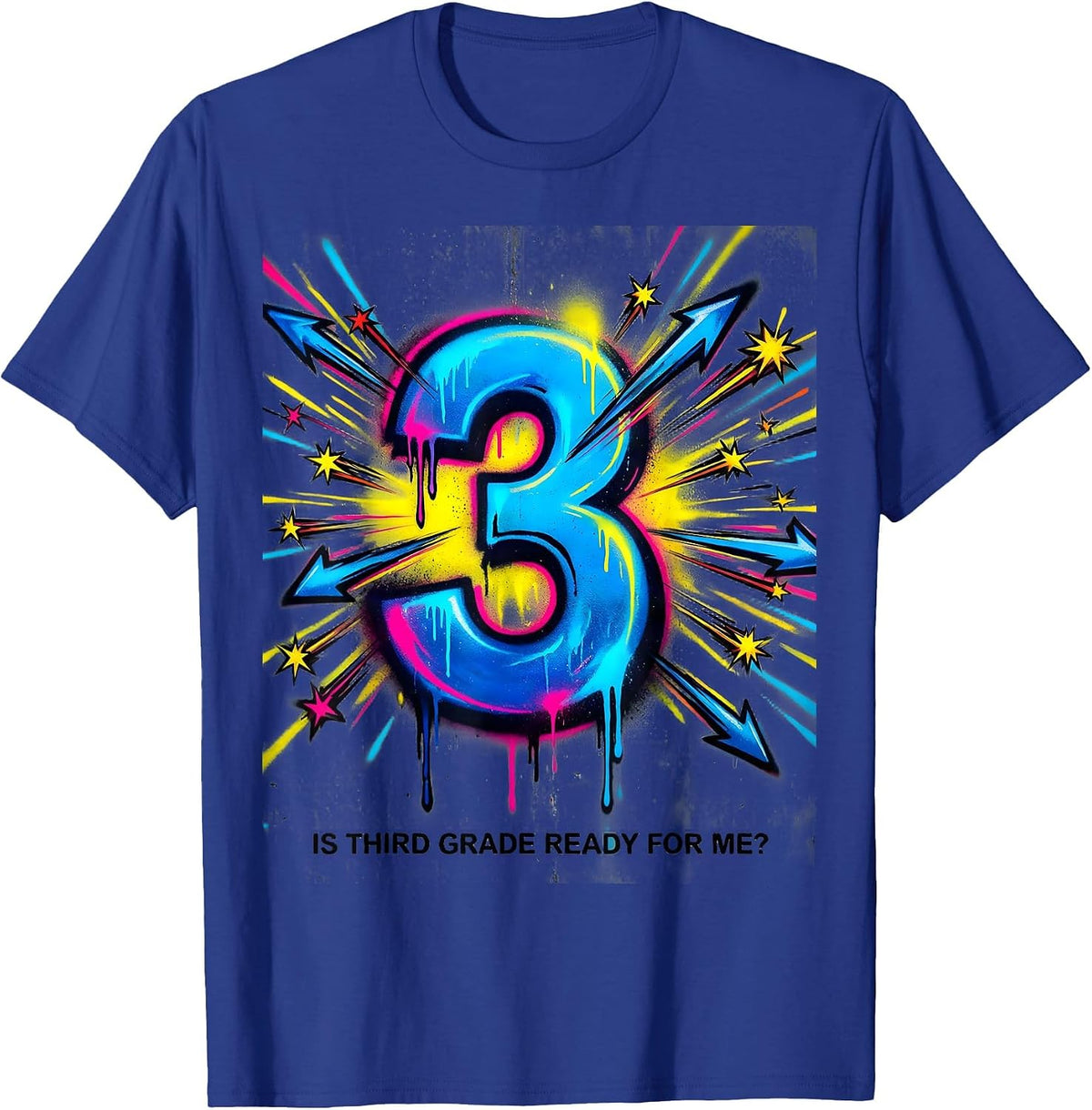 Is Third Grade Ready For Me Funny Graffiti Back to School T-Shirt - Royal Blue