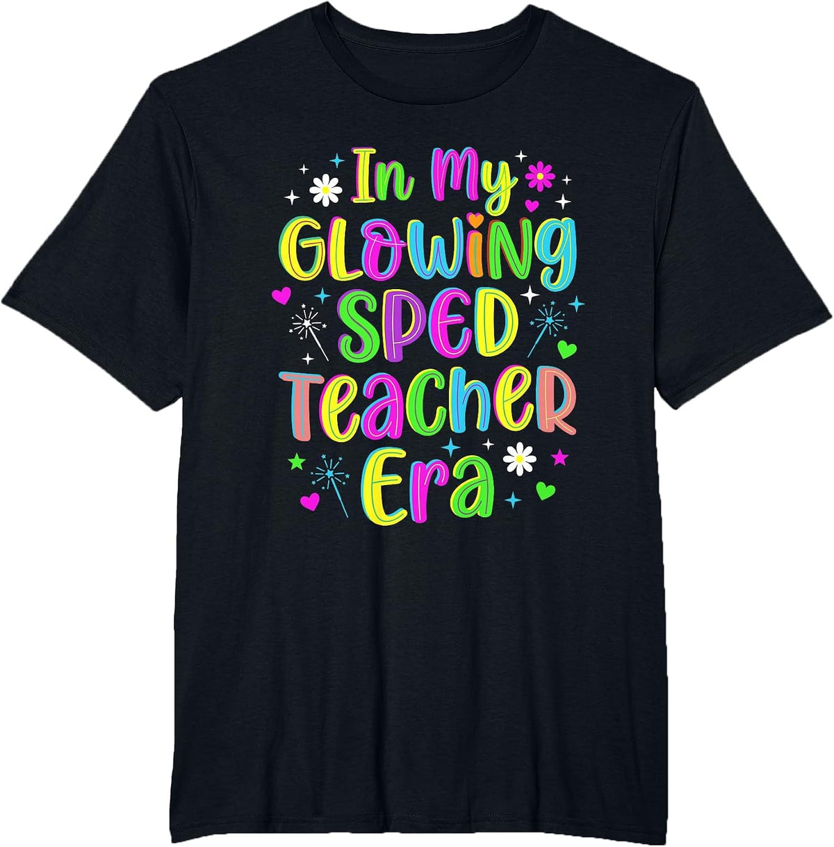 in My Glowing Sped Teacher Era Groovy Colorful Bright Retro T-Shirt - Black