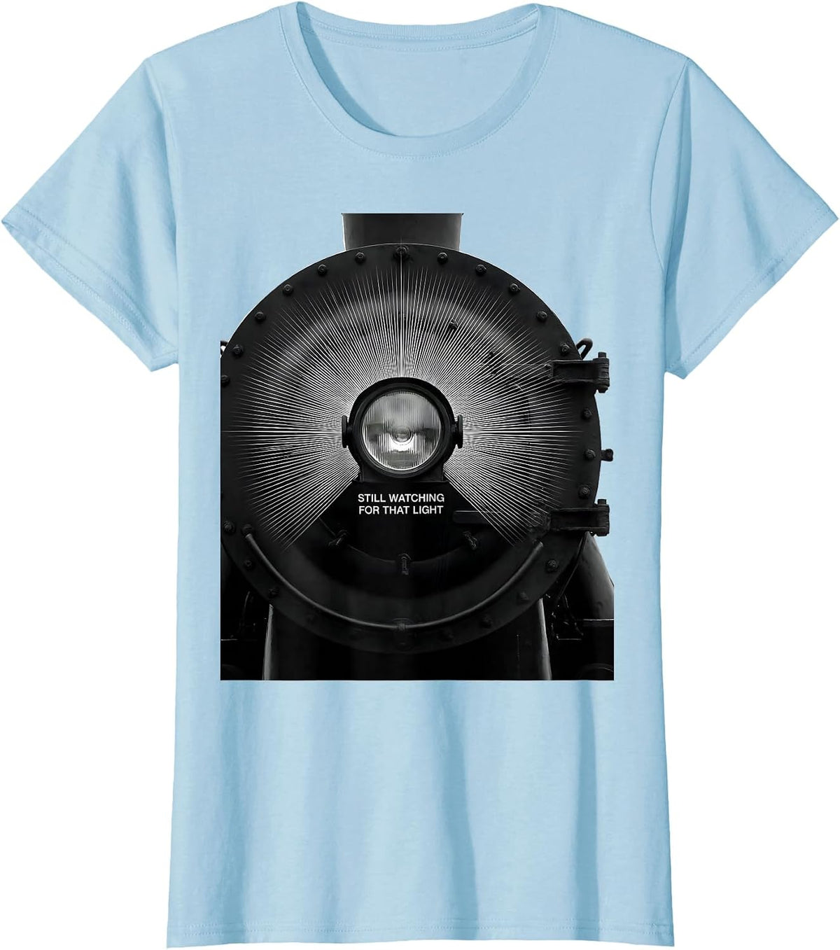 Still Watching For That Light Minimalist Train Enthusiast T-Shirt - Baby Blue