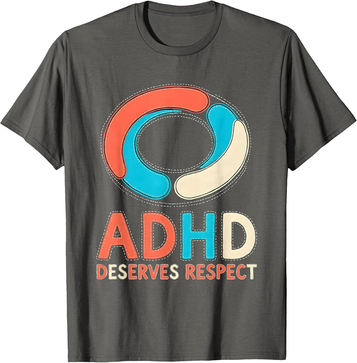 ADHD Deserves Respect Bold Neurodiversity Acceptance Humor T-Shirt - Asphalt Grey