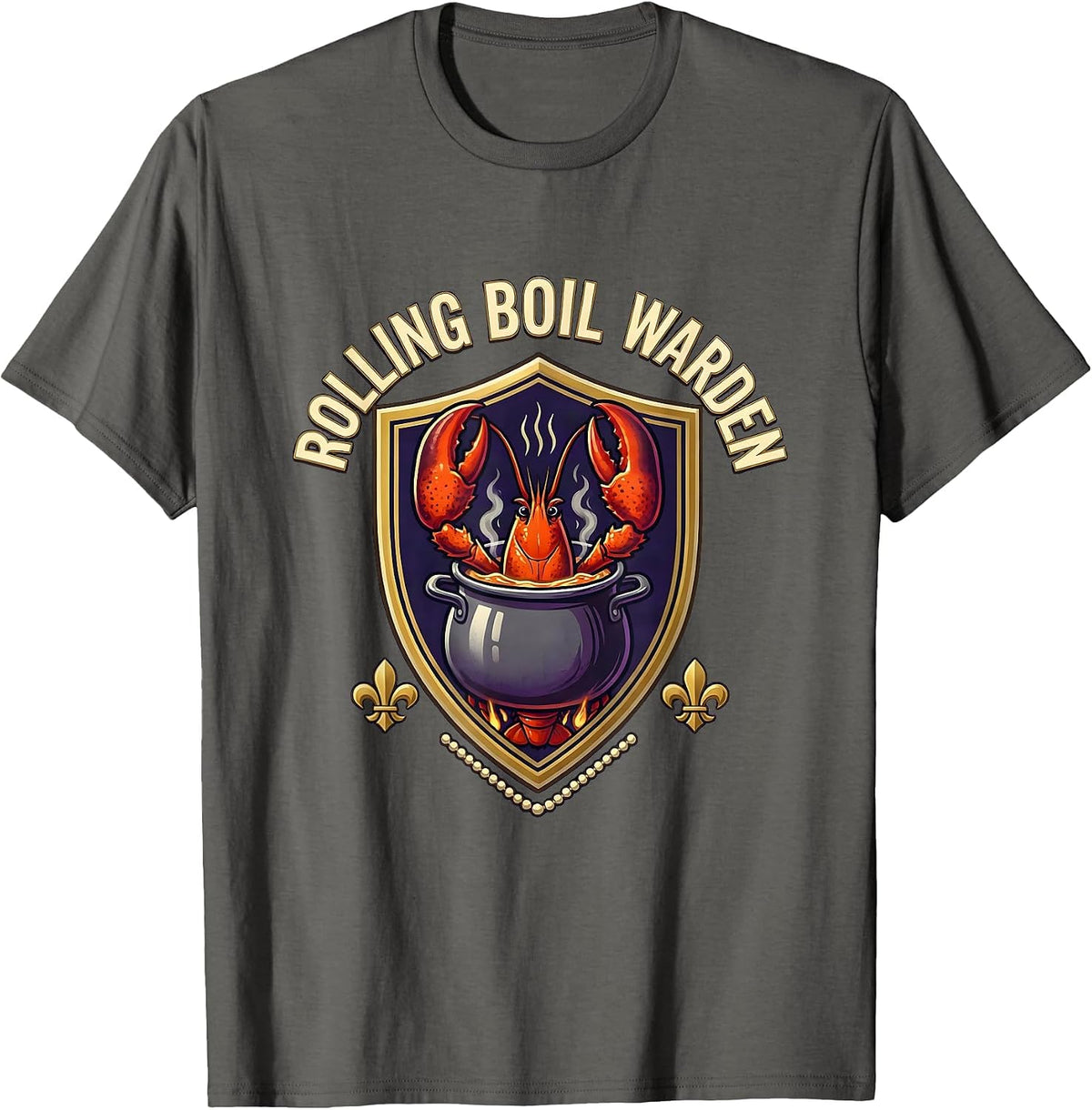 Rolling Boil Warden Funny Mardi Gras Crawfish Carnival Humor T-Shirt - Asphalt Grey