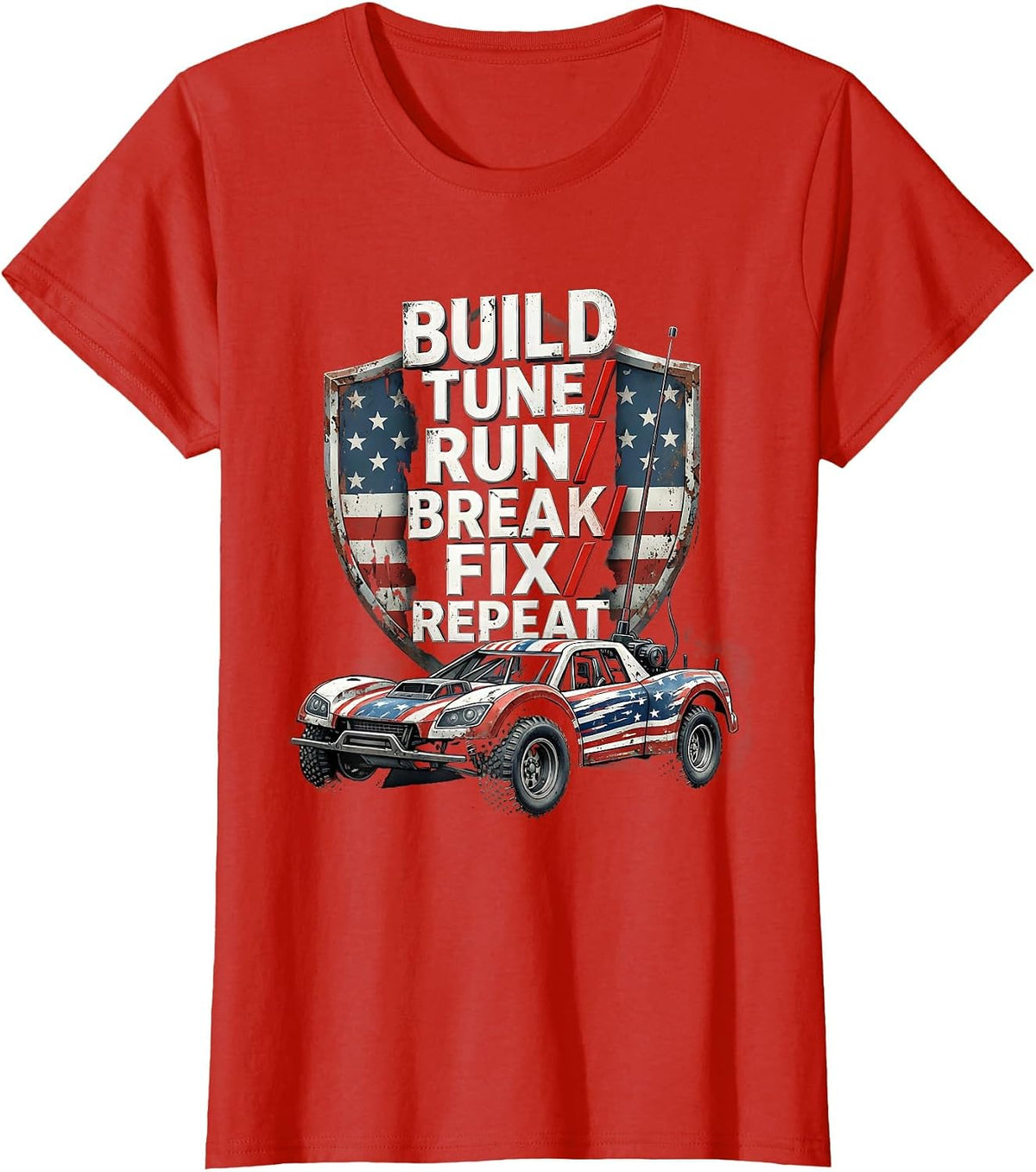 Build Tune Run Break Fix Repeat Patriotic RC Car Racing T-Shirt - Red