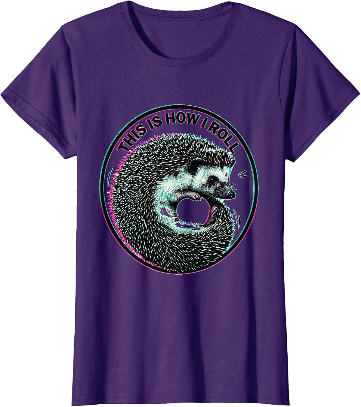 Women's This Is How I Roll Cute Hedgehog Lover Whimsical Humor T-Shirt - Purple