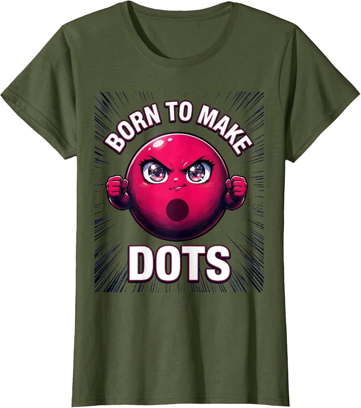 Women's Born to Make Dots Artistic Dot Design T-Shirt - Olive Green