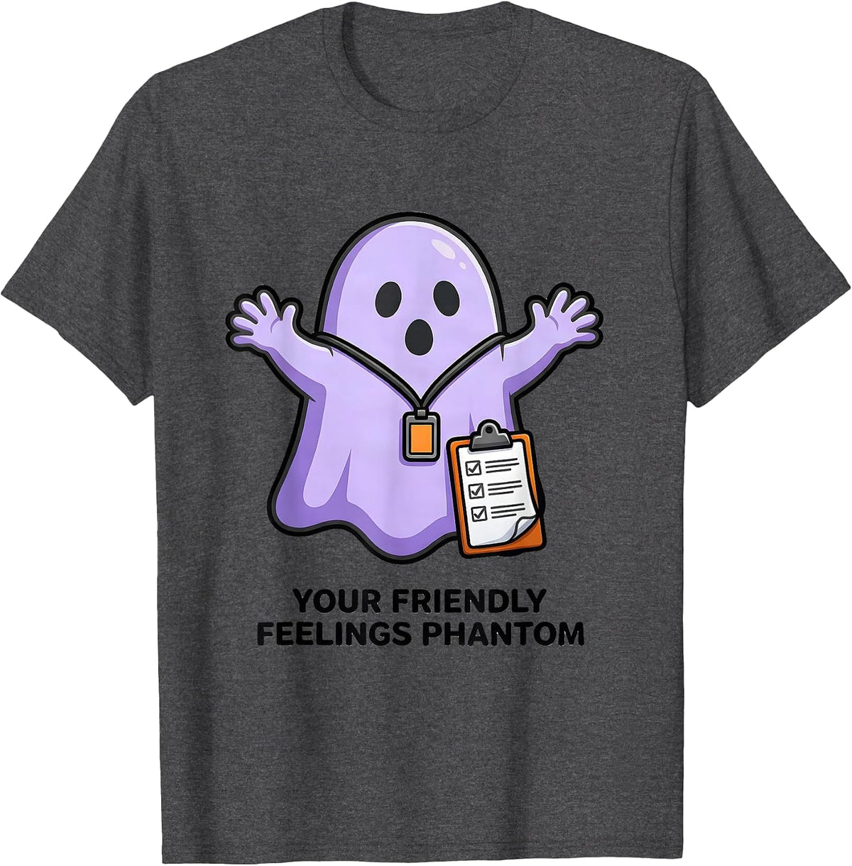 Your Friendly Feelings Phantom Funny Mental Health Halloween T-Shirt - Dark Heather Grey