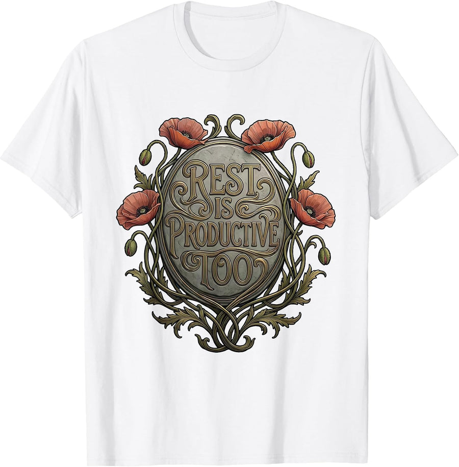 Rest Is Productive Too Mental Health Matters Design T-Shirt - White