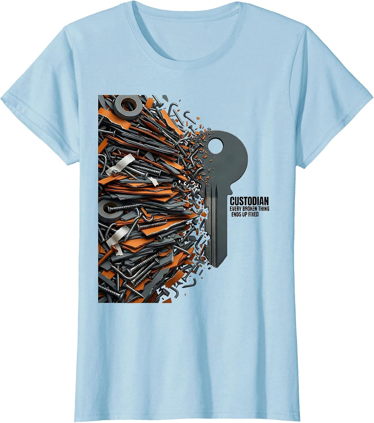 Women's CUSTODIAN EVERY BROKEN THING ENDS UP FIXED Funny Job Title T-Shirt - Baby Blue