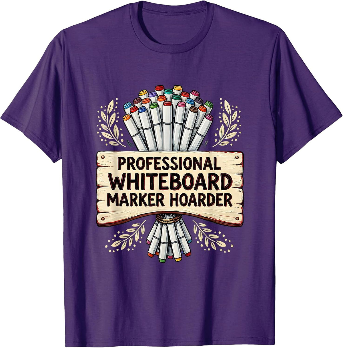 Professional Whiteboard Marker Hoarder Teacher Design T-Shirt - Purple
