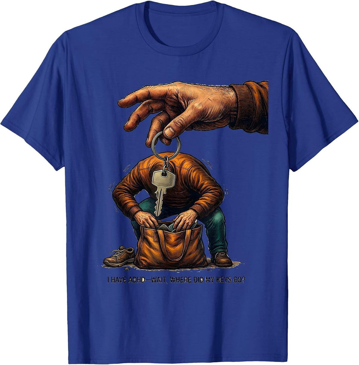 I Have ADHD—Wait, Where Did My Keys Go? Funny T-Shirt - Royal Blue