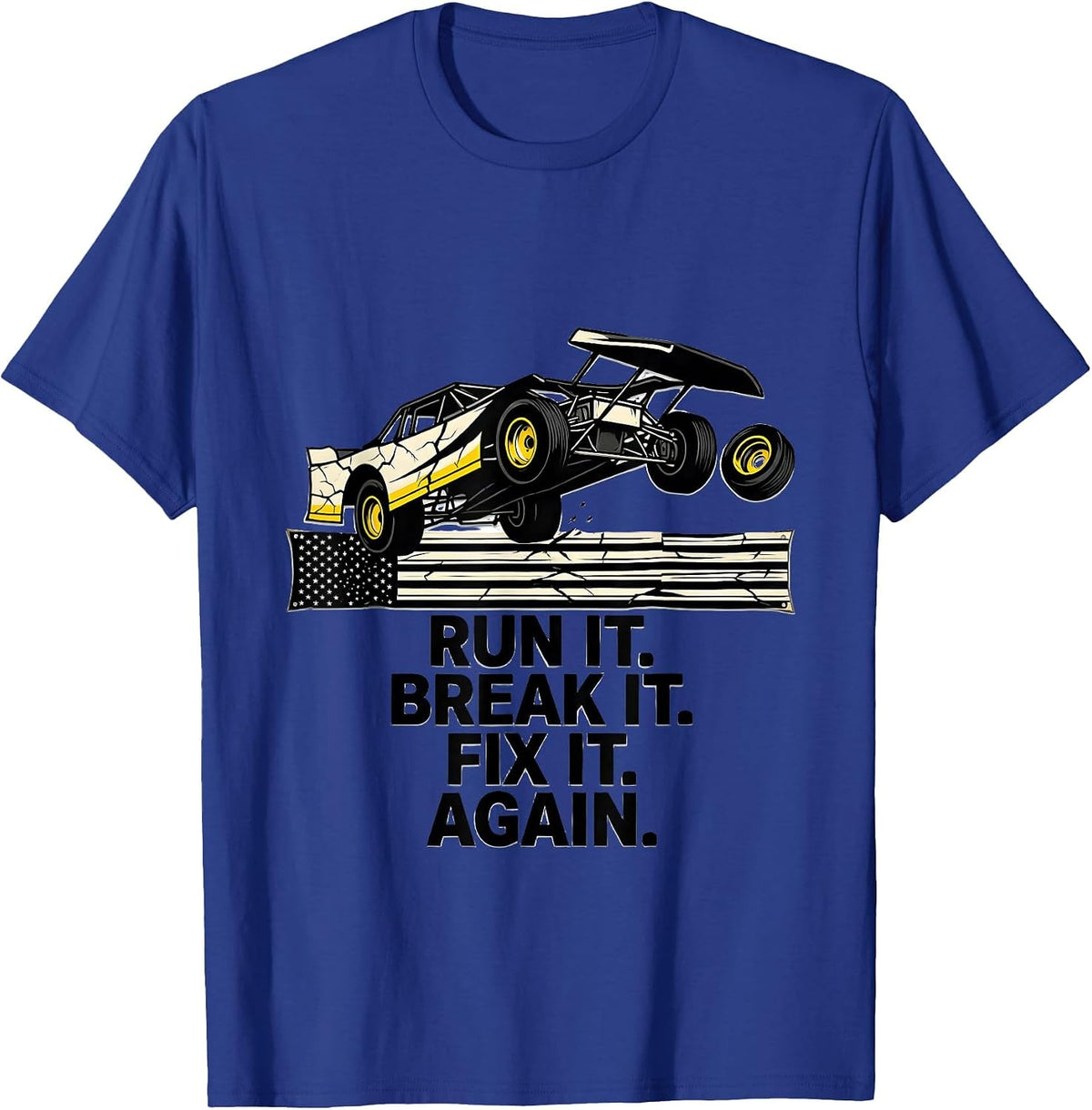 Run It. Break It. Fix It. Again. Stencil Graphic RC Racing T-Shirt - Royal Blue