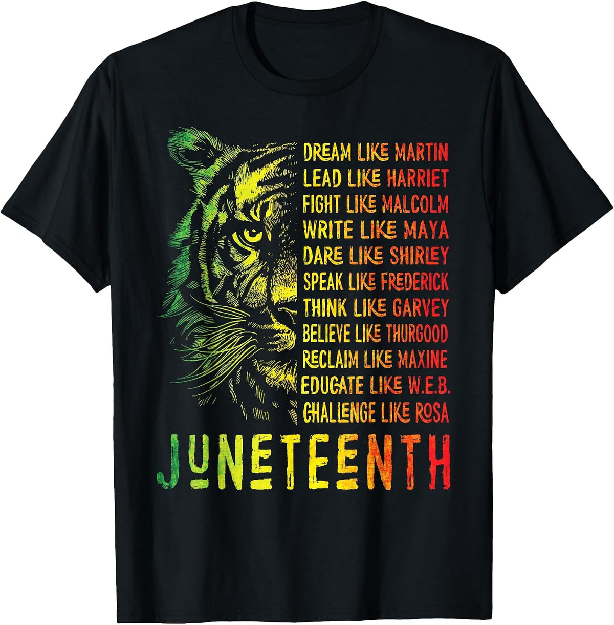 Juneteenth Shirt Dream Like Leaders Black History Women Men T-Shirt - Black