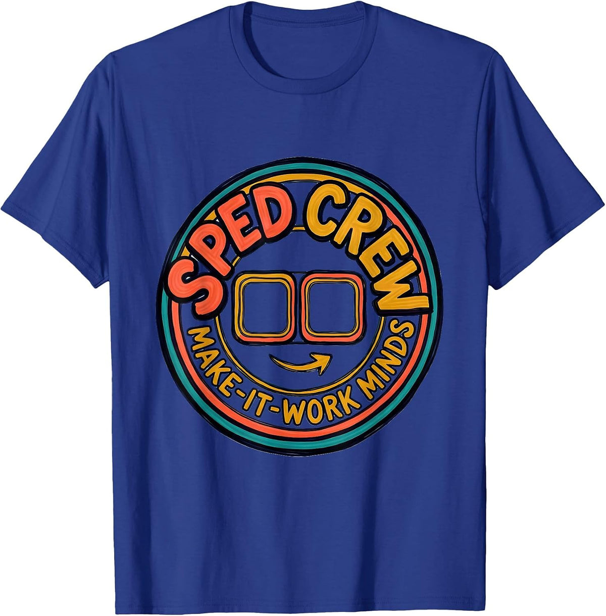 SPED Crew Make-It-Work Minds Special Education Teacher T-Shirt - Royal Blue