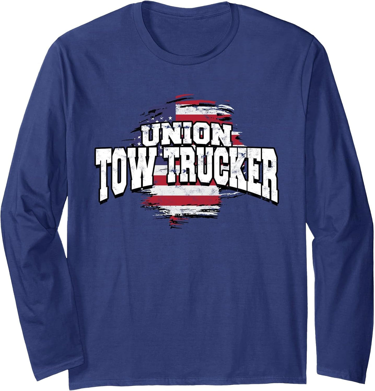 Tow Trucker Tow Truck Operator Union Tow Truck Driver Long Sleeve T-Shirt - Adult Unisex Navy Blue