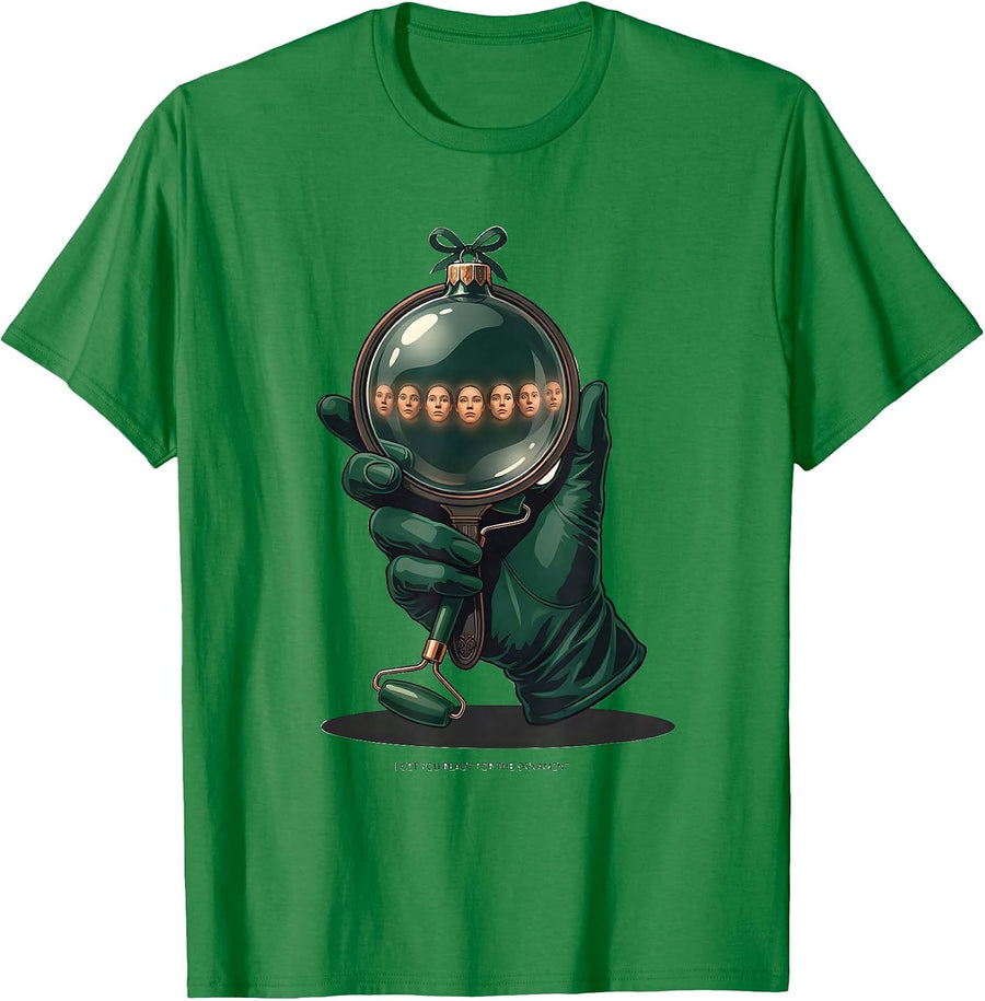 Men's I Get You Ready For The Ornament Funny Esthetician Skincare T-Shirt - Kelly Green