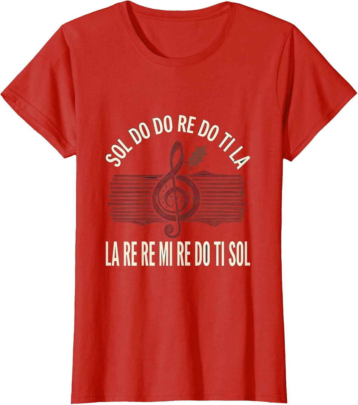 Women's Sol Do Do Re Do Ti La Music Teacher Christmas T-Shirt - Red