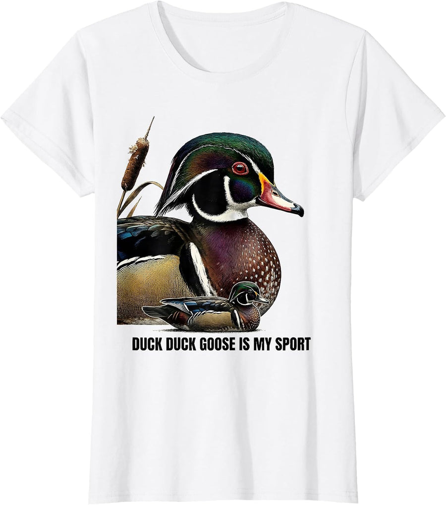 Women's Duck Duck Goose Is My Sport Funny Duck Hunting Hunter Gift T-Shirt - White
