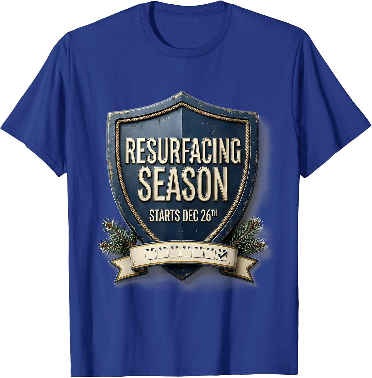 Resurfacing Season Starts Dec 26th Funny Esthetician T-Shirt - Royal Blue