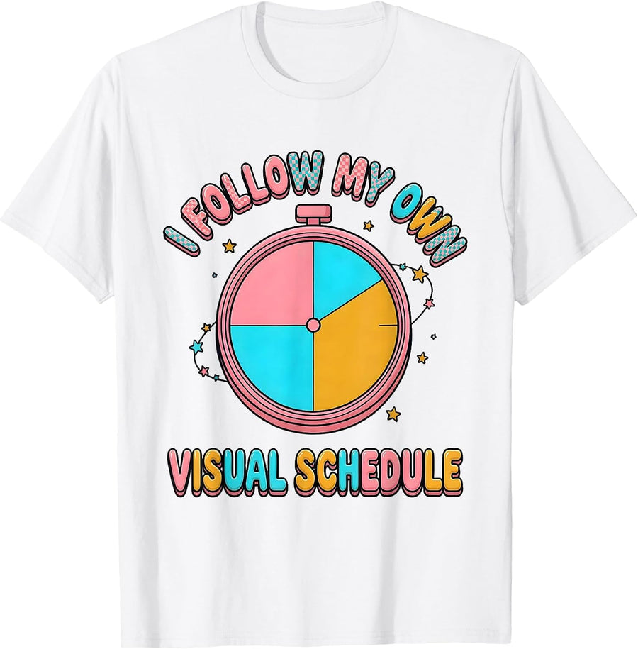 Men's I Follow My Own Visual Schedule Special Education Teacher T-Shirt - White