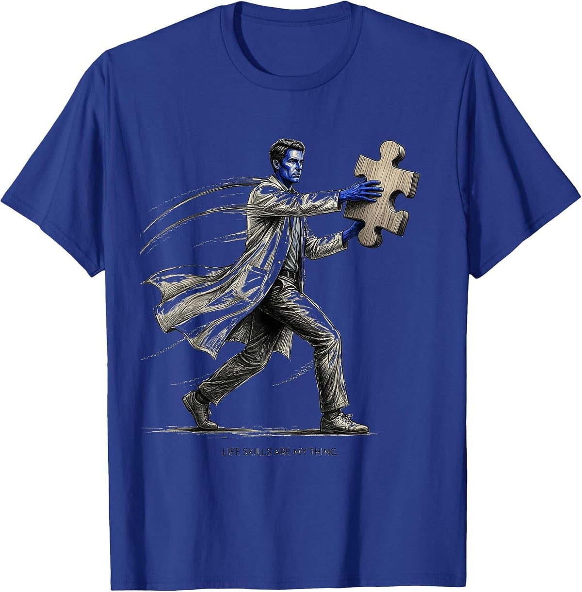 Life Skills Are My Thing Occupational Therapy T-Shirt - Royal Blue