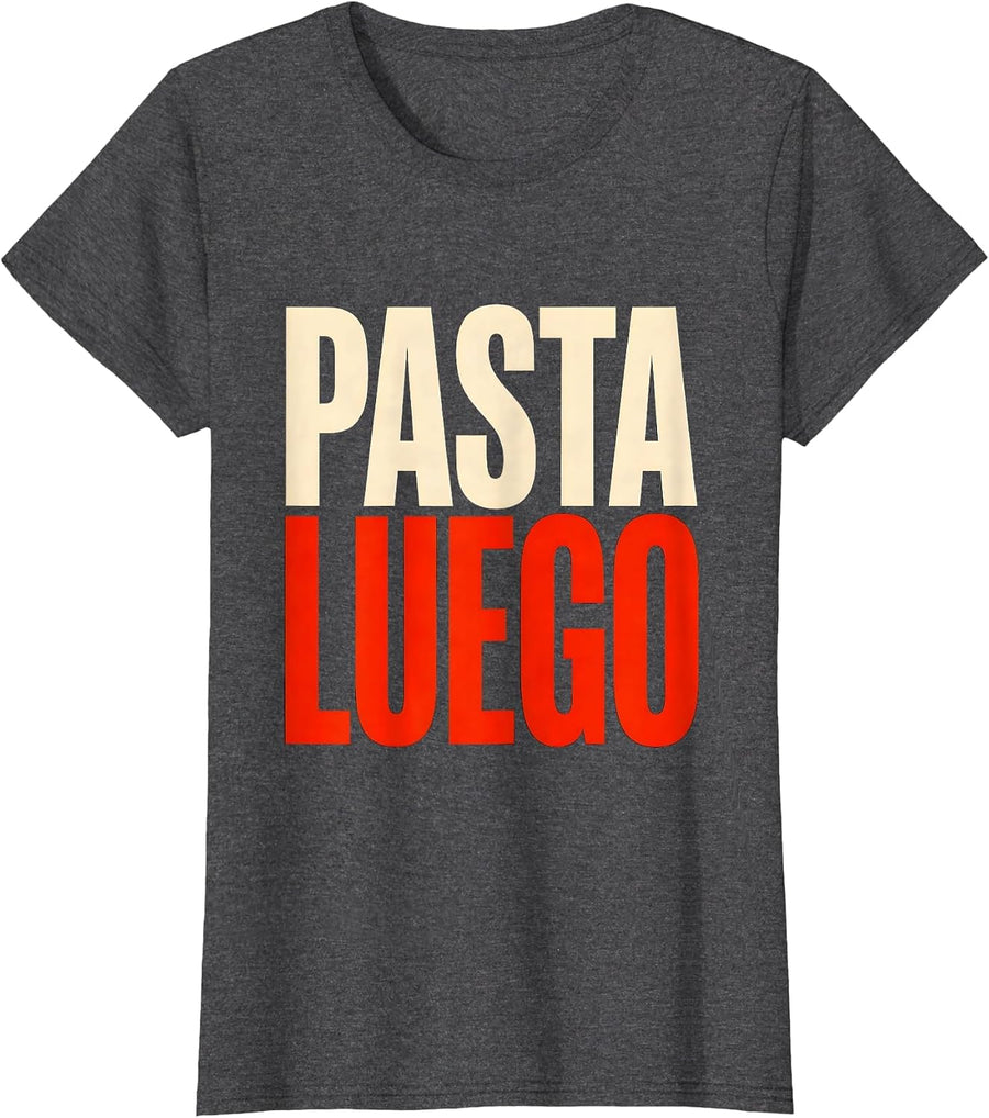 Women's Pasta Luego Funny Spanish Pun Cinco De Mayo Party Humor T-Shirt - Dark Heather Grey