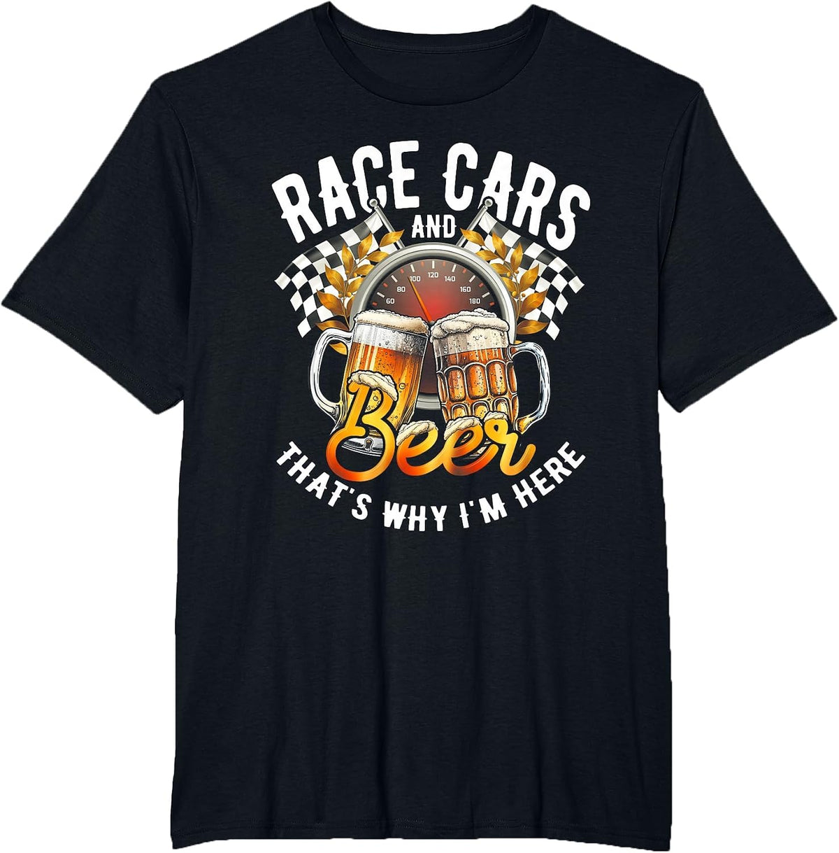 Race Cars and Beer That's Why Im Here Checkered Flag Race T-Shirt - Black